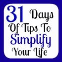 31 Days of Tips to Simplify Your Life