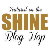 Featured on the SHINE Blog Hop