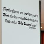Chip the glasses and crack the plates -  Vinyl Wall Art -  Hobbit Inspired