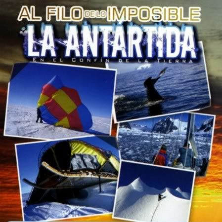 P1 - Al Filo De Lo Imposible - La Antártida [2007] [2 DVD5+1 DVD9]