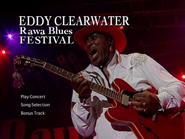 PDVD 000 88 - Eddy Clearwater-Recorded Live at the Rawa Blues Festival (2006) [DVD5]